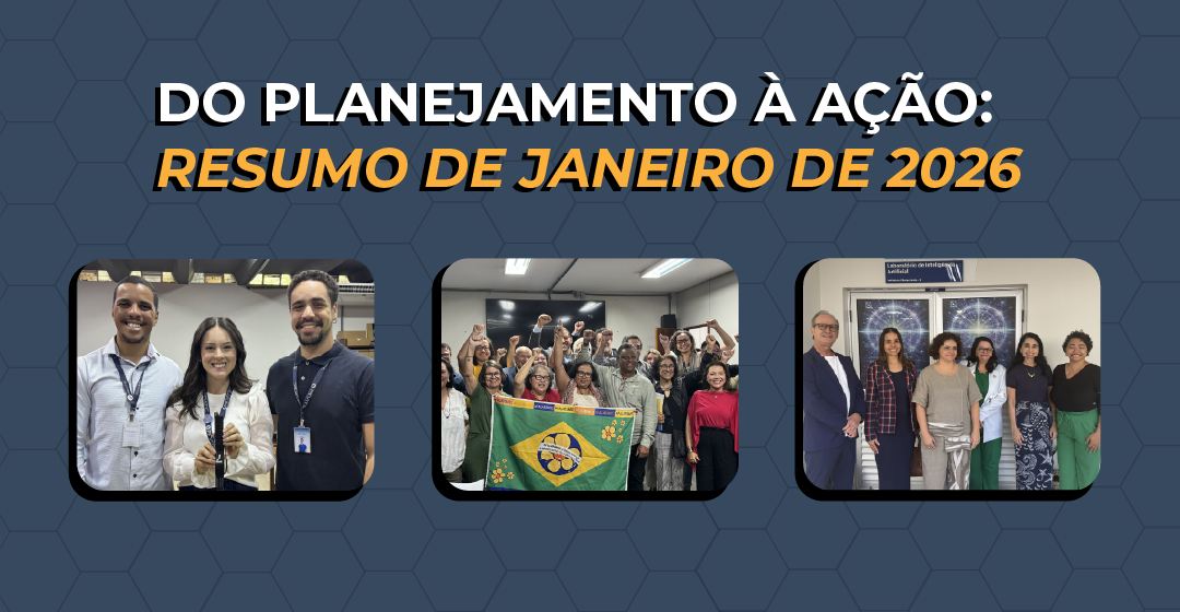 Do planejamento à ação: resumo do mês de Maio de 2026