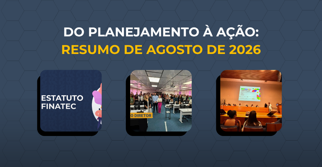 Do planejamento à ação: resumo do mês de Agosto de 2026